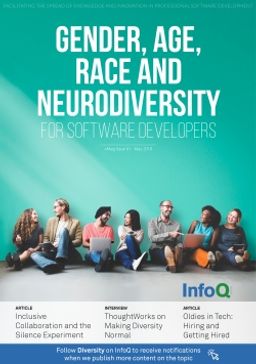 The InfoQ eMag: Gender, Race, Age and Neurodiversity for Software Developers